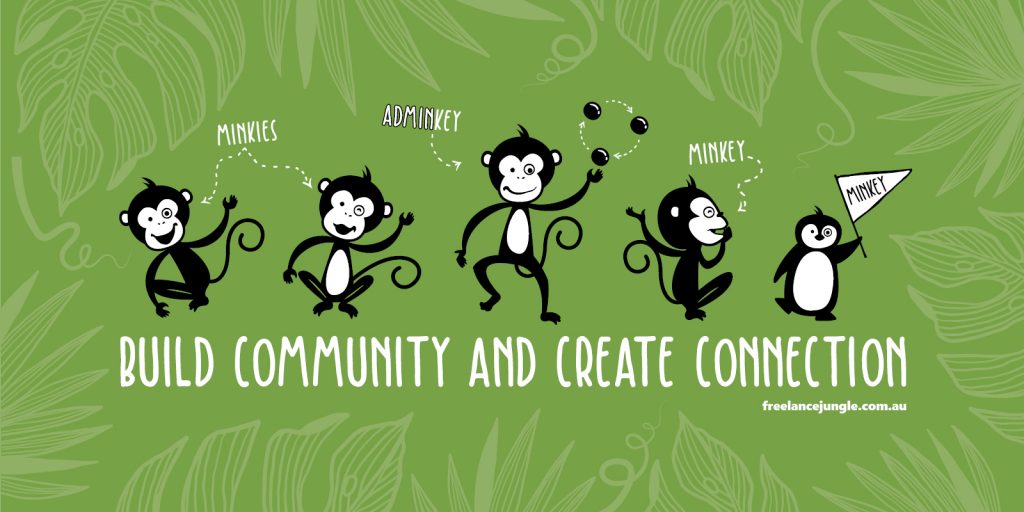 An illustration done for freelancer community the Freelance Jungle that features the words foster community and create connection under several happy dancing monkeys