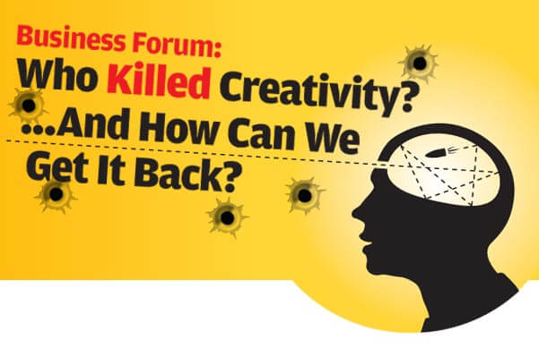 Who Killed Creativity? And how can we get it back?