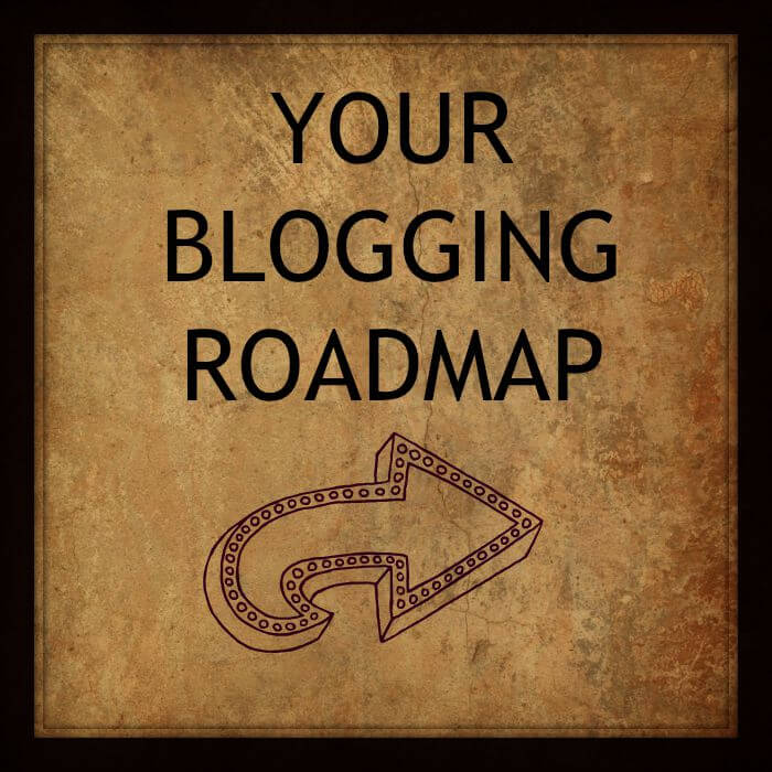 Your blogging roadmap